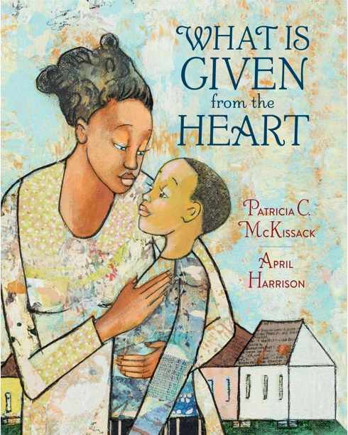 What is Given From the Heart - a picture book by Patricia McKis