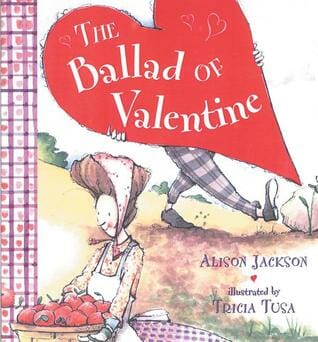 The Ballad of Valentine is a picture book written by Alison Jackson.