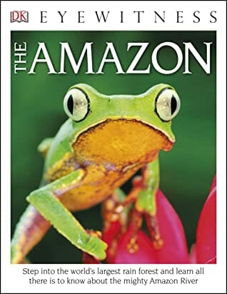 DK Eyewitness the Amazon - this is a great reference book for upper elementary classrooms