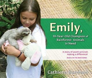 picture book Emily: 10 year old champion of rainforest animals in need